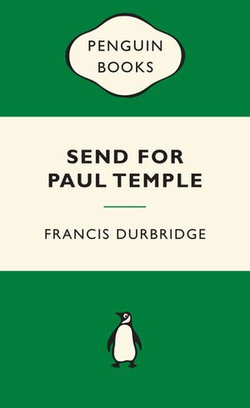 Send for Paul Temple: Green Popular Penguins