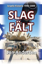 Slagfaelt - Israels historia 1945-2009