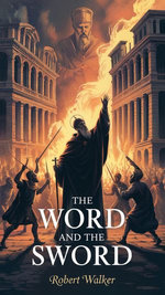 The Word And The Sword