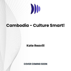 Cambodia - Culture Smart!