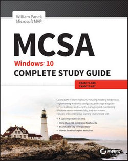 MCSA: Windows 10 Complete Study Guide MCSA: Windows 10 Complete Study Guide