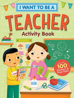 I Want to Be a Teacher Activity Book