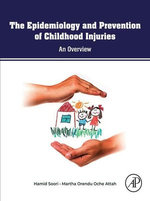 The Epidemiology and Prevention of Childhood Injuries