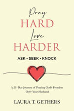 Pray Hard. Love Harder