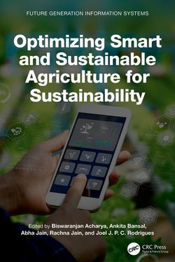 Optimizing Smart and Sustainable Agriculture for Sustainability