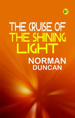 The Cruise of the Shining Light
