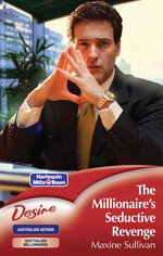 The Millionaire's Seductive Revenge