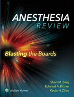 Anesthesia Review: Blasting the Boards