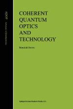 Coherent Quantum Optics and Technology
