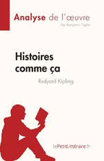 Histoires comme ca de Rudyard Kipling (Analyse de l'oeuvre)