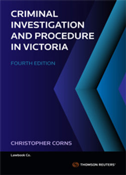 Criminal Investigation and Procedure in Victoria