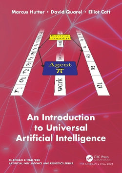 An Introduction to Universal Artificial Intelligence An Introduction to Universal Artificial Intelligence