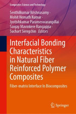 Interfacial Bonding Characteristics in Natural Fiber Reinforced Polymer Composites