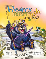 Bears Don't Fish . . . or do they?