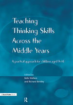 Teaching Thinking Skills across the Middle Years