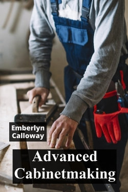Advanced Cabinetmaking