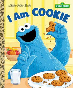 I Am Cookie Monster (Sesame Street) I Am Cookie Monster (Sesame Street)