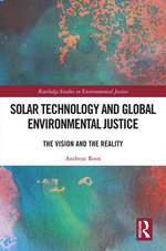 Solar Technology and Global Environmental Justice Solar Technology and Global Environmental Justice