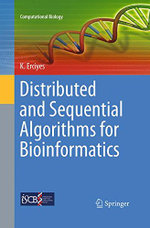 Distributed and Sequential Algorithms for Bioinformatics