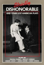 Strictly Dishonourable and other lost American plays