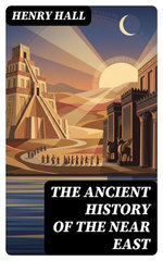 The Ancient History of the Near East