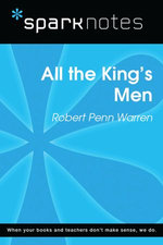 All the King's Men (SparkNotes Literature Guide)