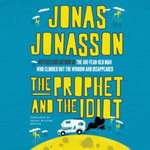 The Prophet and the Idiot LIB/e