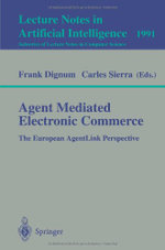 Agent Mediated Electronic Commerce