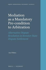Mediation as a Mandatory Pre-condition to Arbitration