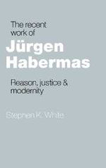 The Recent Work of Jurgen Habermas