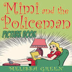 Mimi and the Policeman (Picture Book)