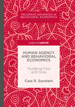 Human Agency and Behavioral Economics