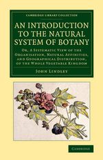 An Introduction to the Natural System of Botany An Introduction to the Natural System of Botany