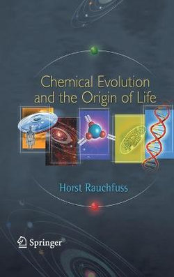 Chemical Evolution and the Origin of Life