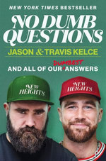 No Dumb Questions with Jason & Travis