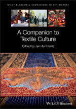A Companion to Textile Culture