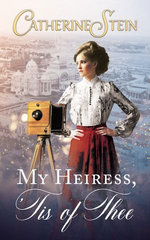 My Heiress, 'Tis of Thee