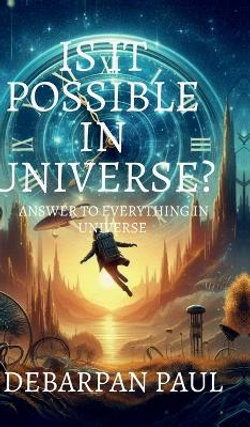 Is It Possible in Universe?