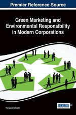Green Marketing and Environmental Responsibility in Modern Corporations