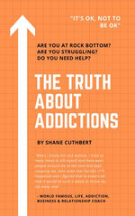 The Truth about Addictions