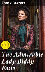 The Admirable Lady Biddy Fane
