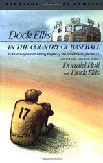 Dock Ellis in the Country of Baseball