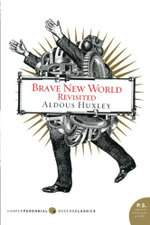 Brave New World Revisited