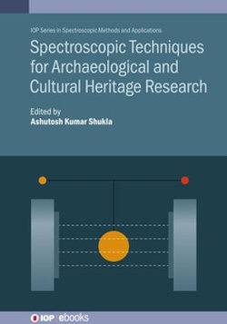 Spectroscopic Techniques for Archaeological and Cultural Heritage Research