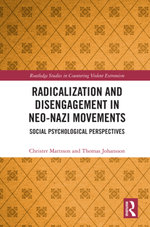 Radicalization and Disengagement in Neo-Nazi Movements