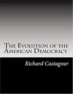 The Evolution of the American Democracy
