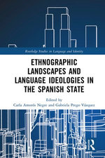 Ethnographic Landscapes and Language Ideologies in the Spanish State
