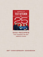 America's Test Kitchen 25th Anniversary Cookbook