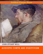 Auguste Comte and Positivism