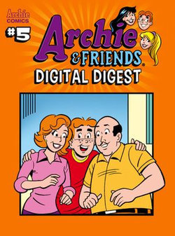 Archie & Friends Digital Digest #5